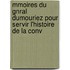 Mmoires Du Gnral Dumouriez Pour Servir L'Histoire de La Conv
