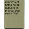 Mmoires Et Notes de M. Auguste Le Prevost Pour Servir L'Hist door Louis Paulin Passy