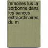 Mmoires Lus La Sorbonne Dans Les Sances Extraordinaires Du M door Anatole France