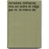 Mmoires Militaires, Mis En Ordre Et Rdigs Par M. Le Miere De