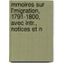 Mmoires Sur L'Migration, 1791-1800, Avec Intr., Notices Et N
