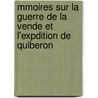 Mmoires Sur La Guerre de La Vende Et L'Expdition de Quiberon door Stphanie Flicit Genlis