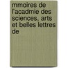 Mmoires de L'Acadmie Des Sciences, Arts Et Belles Lettres de door Onbekend