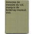 Mmoires de Messire Du Val, Marquis de Fontenay-Mareuil, Volu