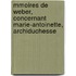 Mmoires de Weber, Concernant Marie-Antoinette, Archiduchesse