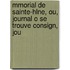 Mmorial de Sainte-Hlne, Ou, Journal O Se Trouve Consign, Jou