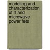Modeling And Characterization Of Rf And Microwave Power Fets by Pl