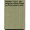Monatsberichte Der Kniglich-Preussischen Akademie Der Wissen by Zu Deutsche Akadem