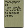 Monographie de Mammalogie, Ou Description de Quelques Genres door Conrad-Jacob Temminck
