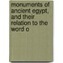 Monuments of Ancient Egypt, and Their Relation to the Word o