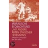 Moralische Beobachtung und andere Arten ethischer Erkenntnis by Olaf L. Müller
