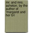 Mr. and Mrs. Asheton. by the Author of 'margaret and Her Bri