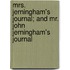 Mrs. Jerningham's Journal; And Mr. John Jerningham's Journal