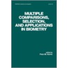 Multiple Comparisons, Selection and Applications in Biometry door Hoppe