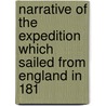 Narrative of the Expedition Which Sailed from England in 181 by James Hackett