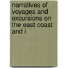 Narratives of Voyages and Excursions on the East Coast and i door Orlando W. Roberts
