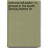 National Education in Greece in the Fourth Century Before Ch