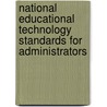 National Educational Technology Standards for Administrators door Onbekend
