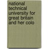 National Technical University for Great Britain and Her Colo door Executive Commi