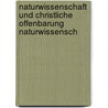 Naturwissenschaft Und Christliche Offenbarung Naturwissensch door Johann Karl Fr Zöllner