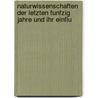 Naturwissenschaften Der Letzten Funfzig Jahre Und Ihr Einflu by Hermann Klencke