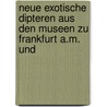 Neue Exotische Dipteren Aus Den Museen Zu Frankfurt A.M. Und door Friedrich Jaennicke