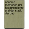 Neueren Methoden Der Festigkeitslehre Und Der Statik Der Bau by Heinrich Franz Müller-Breslau