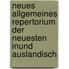 Neues Allgemeines Repertorium Der Neuesten Inund Auslandisch door Karl Heinrich Pölitz