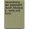Neuordnung Der Papstwahl Durch Nikolaus Ii., Texte Und Forsc door Paul Scheffer-Boichorst