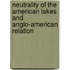Neutrality of the American Lakes and Anglo-American Relation
