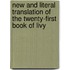 New And Literal Translation Of The Twenty-First Book Of Livy