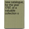 New Catalogue, for the Year 1797, of a Valuable Collection o door Thomas Payne