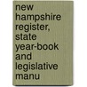 New Hampshire Register, State Year-Book and Legislative Manu door Onbekend