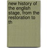 New History of the English Stage, from the Restoration to th door Percy Hetherington Fitzgerald