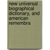 New Universal Biographical Dictionary, and American Remembra door James Hardie