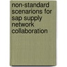 Non-Standard Scenarions For Sap Supply Network Collaboration door C. Butzlaff