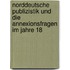 Norddeutsche Publizistik Und Die Annexionsfragen Im Jahre 18