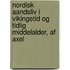 Nordisk Aandsliv I Vikingetid Og Tidlig Middelalder, Af Axel