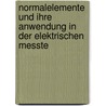 Normalelemente Und Ihre Anwendung in Der Elektrischen Messte by Wilhelm Ludwig Jäger