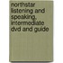 Northstar Listening And Speaking, Intermediate Dvd And Guide