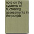 Note On The Systems Of Fluctuating Assessments In The Punjab