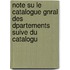 Note Su Le Catalogue Gnral Des Dpartements Suive Du Catalogu