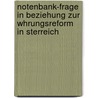 Notenbank-Frage in Beziehung Zur Whrungsreform in Sterreich by Max Wirth