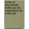 Notes Et Documents Indits Sur Les Expositions Du Xviiie Sicl by Jules Guiffrey