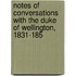 Notes of Conversations with the Duke of Wellington, 1831-185
