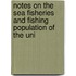 Notes on the Sea Fisheries and Fishing Population of the Uni