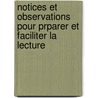 Notices Et Observations Pour Prparer Et Faciliter La Lecture door Th odore Verni Montorient