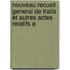 Nouveau Recueil General de Traits Et Autres Actes Relatifs A