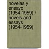 Novelas y ensayo (1954-1959) / Novels and Essays (1954-1959) by Juan Goytisolo