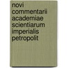 Novi Commentarii Academiae Scientiarum Imperialis Petropolit door Onbekend